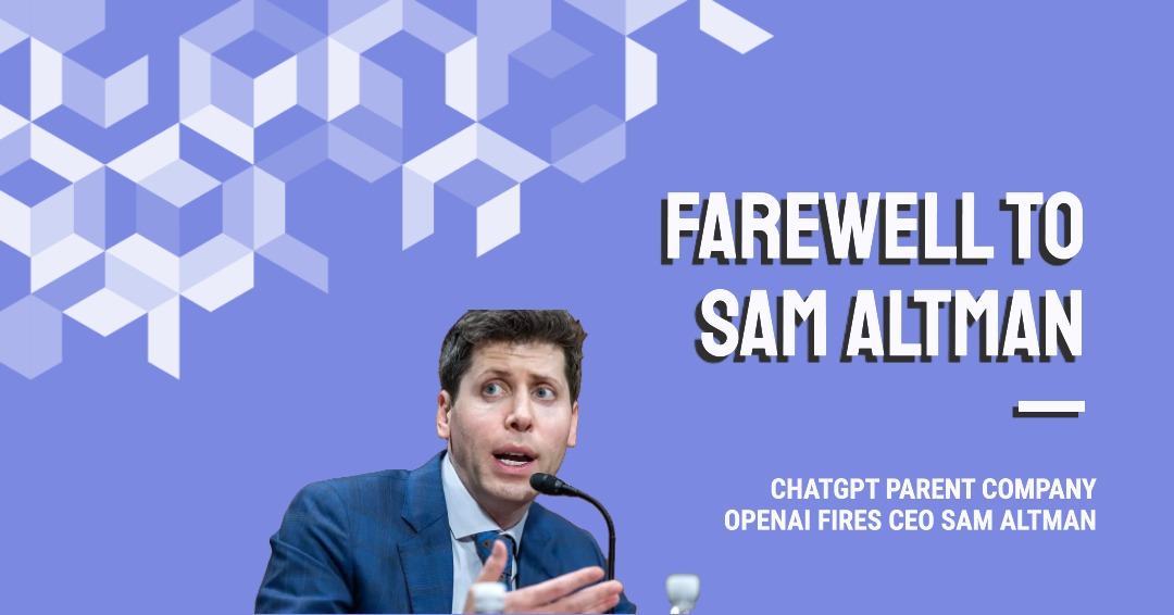 ChatGPT parent company OpenAI fires CEO Sam Altman