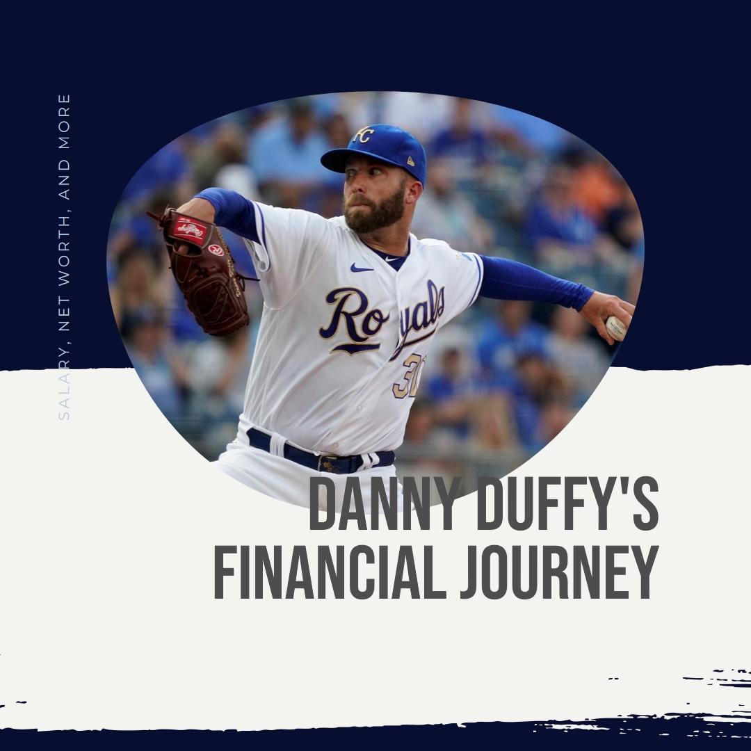 Inside Danny Duffy's Financial Journey: Unraveling His Salary, Net Worth and Other Details