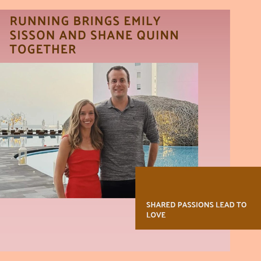 Shared Passions: How Running Brought Emily Sisson and Shane Quinn Together