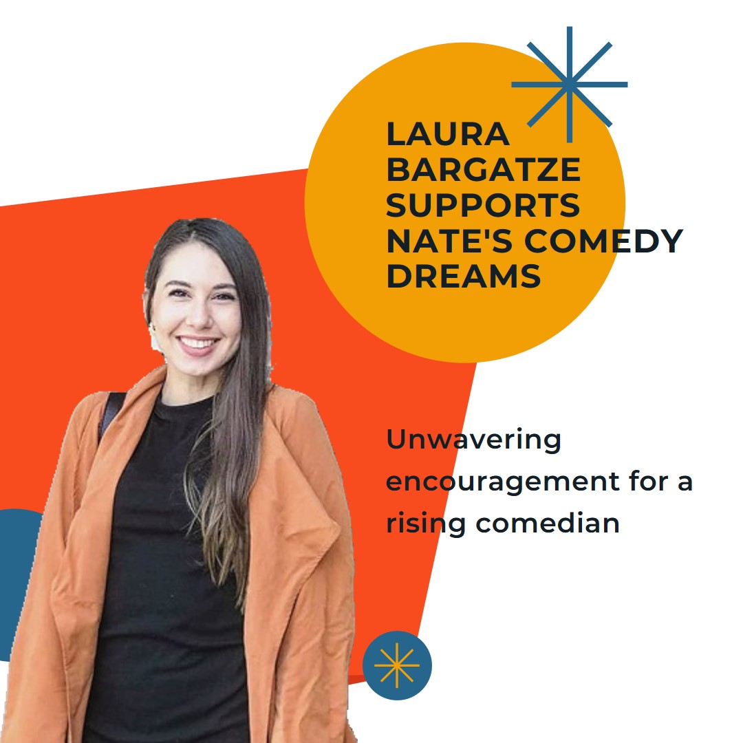 Laura Bargatze's Unwavering Support for Nate's Comedy Dreams