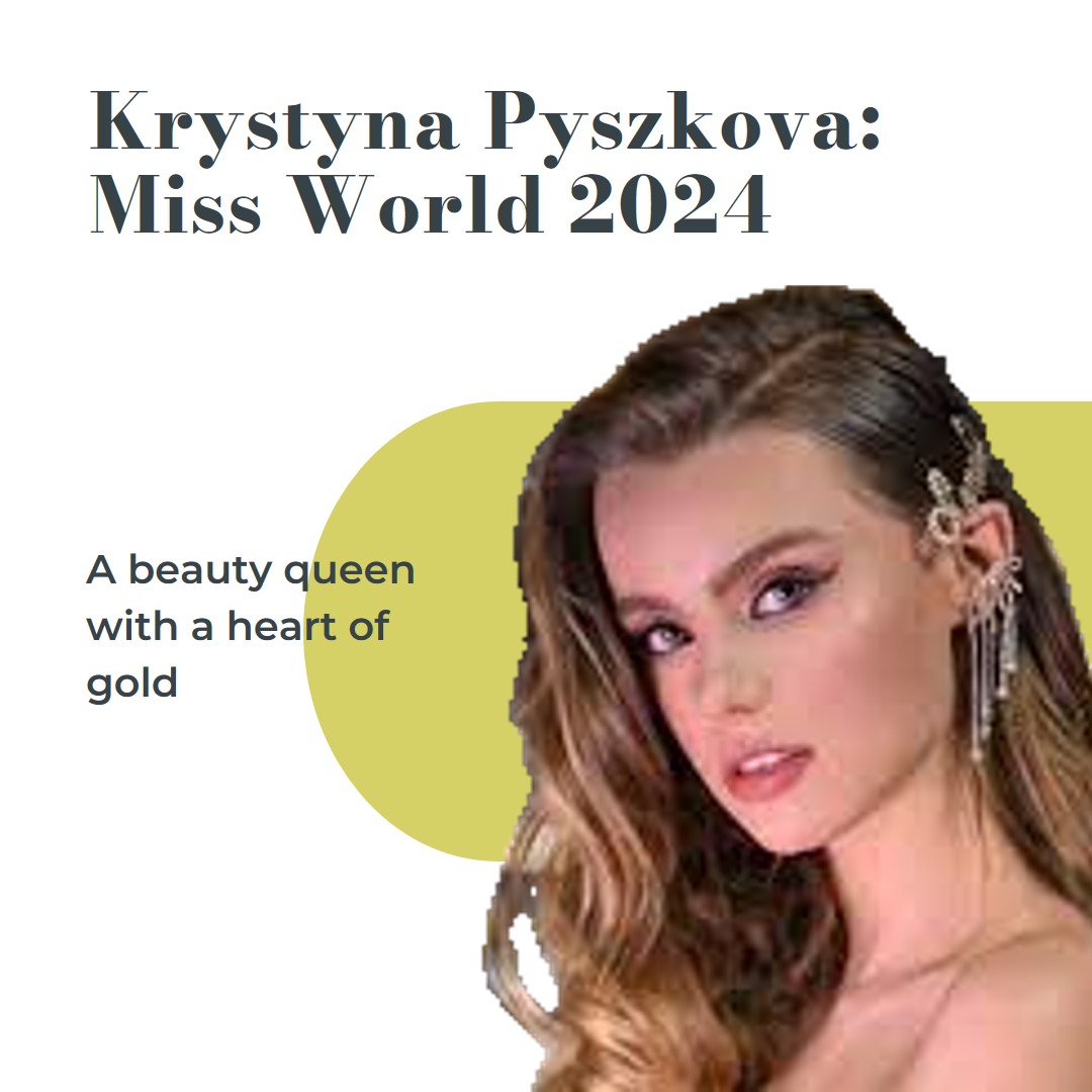 Krystyna Pyszkova: The Reigning Miss World 2024